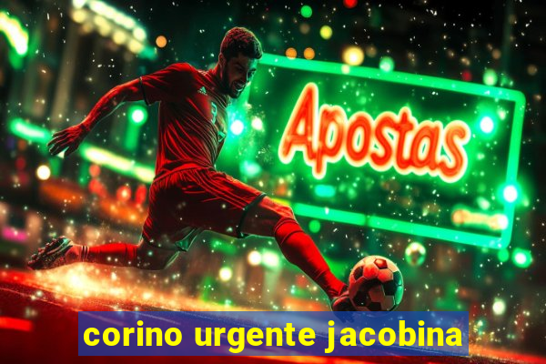 corino urgente jacobina